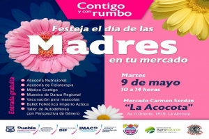 En Puebla capital se celebrará el día de las madres en mercado la Acocota
