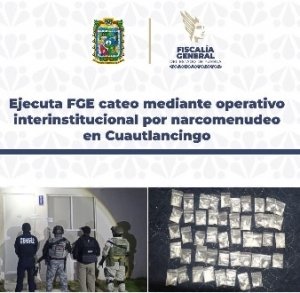 Ejecuta FGE cateo mediante operativo interinstitucional por narcomenudeo en Cuautlancingo
