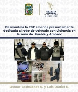 Desmantela la FGE a banda presuntamente dedicada al robo de vehículo con violencia en la zona de Puebla y Amozoc