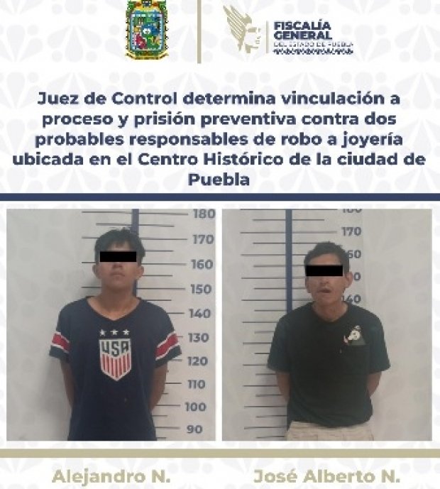 Juez de Control determina vinculación a proceso y prisión preventiva contra dos probables responsables de robo a joyería ubicada en el Centro Histórico de la ciudad de Puebla