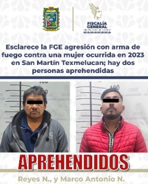 Esclarece la FGE agresi&oacute;n con arma de fuego contra una mujer ocurrida en 2023 en San Mart&iacute;n Texmelucan; hay dos personas aprehendidas