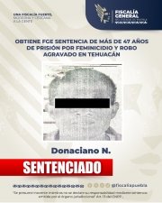 Obtiene FGE sentencia de m&aacute;s de 47 a&ntilde;os de prisi&oacute;n por feminicidio y robo agravado en Tehuac&aacute;n