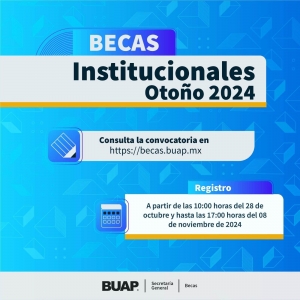 BUAP abre proceso para Becas Institucionales Otoño 2024