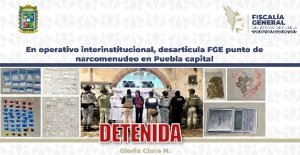 En operativo interinstitucional, desarticula FGE punto de narcomenudeo en Puebla capital