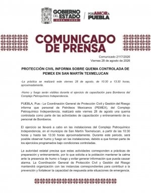 Protecci&oacute;n Civil informa sobre quema controlada de PEMEX en San Mart&iacute;n Texmelucan