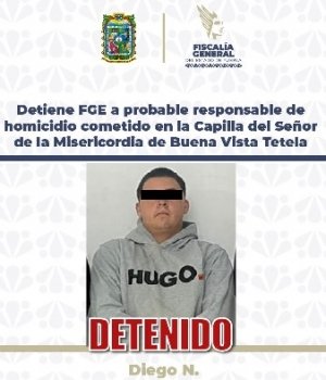 Detiene FGE a probable responsable de homicidio cometido en la Capilla del Se&ntilde;or de la Misericordia de Buena Vista Tetela