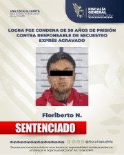 Logra FGE condena de 50 a&ntilde;os de prisi&oacute;n contra responsable de secuestro expr&eacute;s agravado