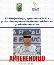 En Huejotzingo, aprehende FGE a probable responsable de feminicidio en grado de tentativa