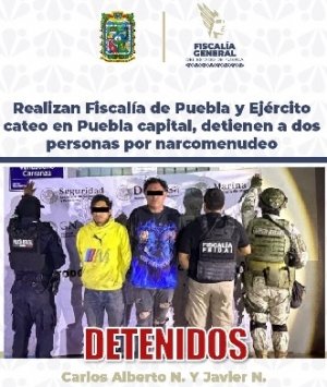Realizan Fiscal&iacute;a de Puebla y Ej&eacute;rcito cateo en Puebla capital, detienen a dos personas por narcomenudeo