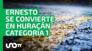 Ernesto se intensifica a huracán categoría 1; ve ruta y afectaciones