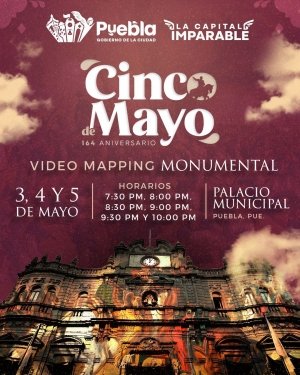 Con videomapping &ldquo;Puebla, 5 de Mayo&rdquo;, Gobierno de Pepe Chedraui conmemorar&aacute; Batalla de Puebla