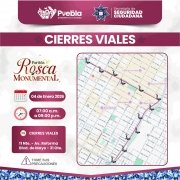 Anuncia SSC cierres viales para que poblanas y poblanos disfruten de la Rosca de Reyes Monumental en la capital poblana