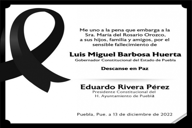 Eduardo Rivera manda condolencias a familiares de Miguel Barbosa