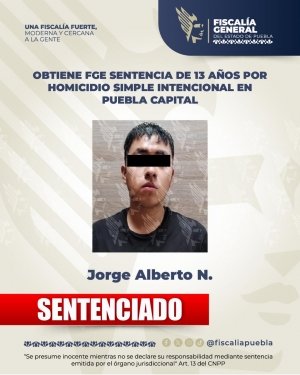 Obtiene FGE sentencia de 13 a&ntilde;os por homicidio simple intencional en Puebla capital