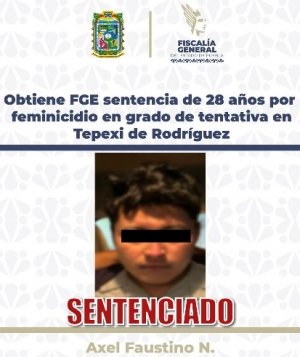 Obtiene FGE sentencia de 28 a&ntilde;os por feminicidio en grado de tentativa en Tepexi de Rodr&iacute;guez